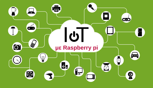 Διαδίκτυο των Πραγμάτων (IoT) στην Πράξη: με Raspberry Pi και Python (Νέο) ΗΥ4.1